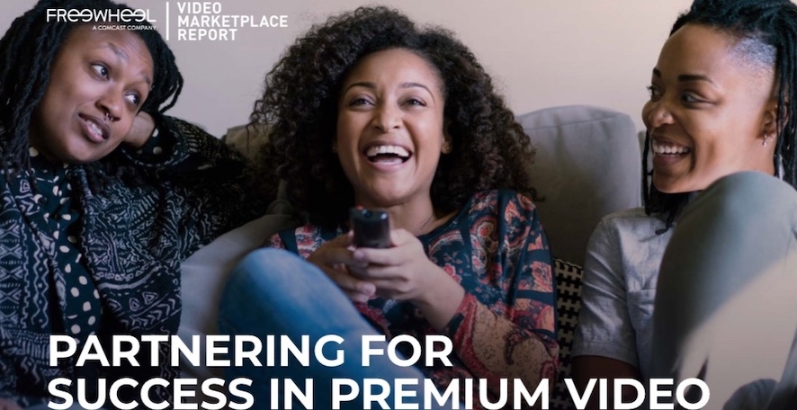 FreeWheel: Connected TV и партнёрства помогают развитию рынка видеорекламы